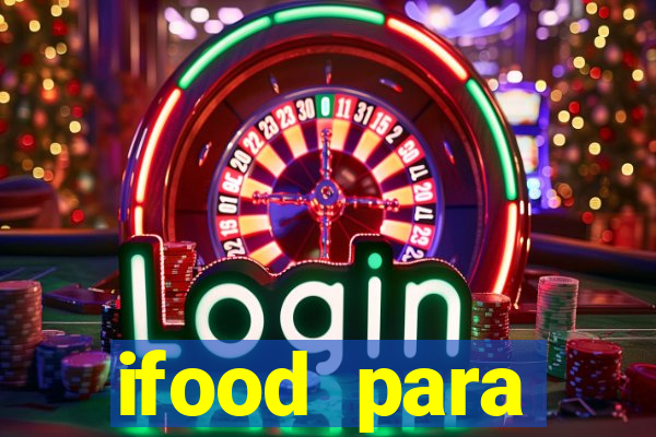 ifood para restaurante login